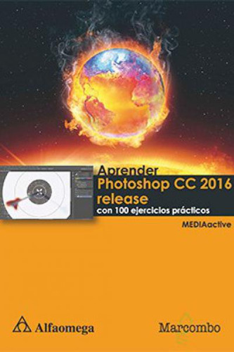 Aprender Photoshop Cc 2016 Release Con 100 Ejercicios Prácticos De Mediaactive Editorial Alfaomega Tapa Blanda En Español 2016