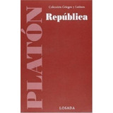 Republica, De Platón. Editorial Losada En Español