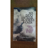 No Dejo Entrar Al  Viejo  A Casa / Virginia Haurie