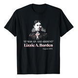 Lizzie A. Borden Era Una Camiseta De Lizzie Andrew Borden Co