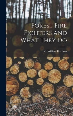 Libro Forest Fire Fighters And What They Do - Harrison, C...