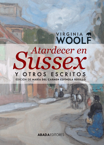 Atardecer En Sussex, De Virginia Woolf. Editorial Abada (g), Tapa Blanda En Español