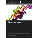 Libro: Cáncer De Boca (spanish Edition)