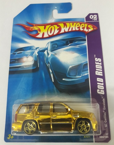 Hot Wheels / '07 Cadillac Escalade/ Gold Rides/ Coleção 2007