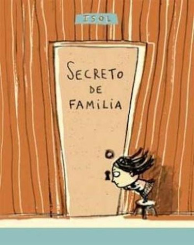 Secreto De Familia, De Isol. Editorial Fondo De Cultura, Tapa Blanda En Español, 2003