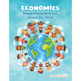 Libro: Economics Through Everyday Stories From Around The Wo