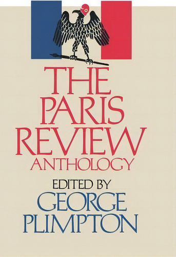 The Paris Review Anthology, De George Plimpton. Editorial Ww Norton Co, Tapa Dura En Inglés