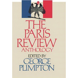 The Paris Review Anthology, De George Plimpton. Editorial Ww Norton Co, Tapa Dura En Inglés