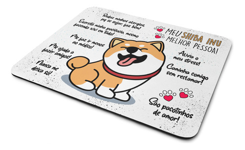 Mouse Pad Dog - Meu Shiba Inu, Melhor Pessoa!