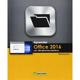 Aprender Office 2016 Con 100 Ejercicios Prácticos