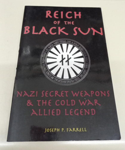 Reich Of The Black Sun * Farrell Joseph P. * Nazismo