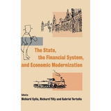 The State, The Financial System And Economic Modernizatio...