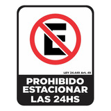 Prohibido Estacionar Las 24 Hs  Cartel Alto Impacto 22x28 Cm