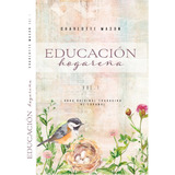  Educación Hogareña Vol1 Original En Español Charlotte Mason