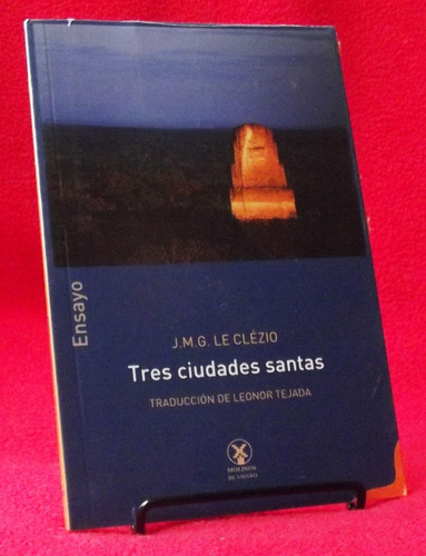 Libro: Tres Ciudades Santas - Jean Marie Gustave Le Clézio