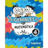 Somos Geniales En Matematica 4 - Kapelusz 