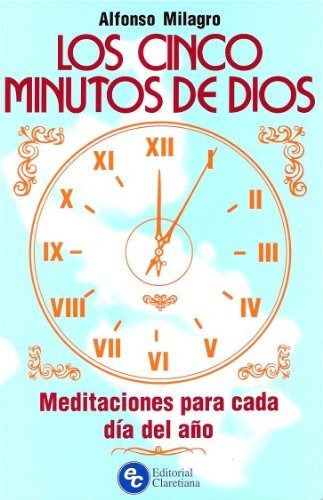 Cinco Minutos De Dios Los, De Milagro, Alfonso., Vol. Abc. Editorial Claretiana, Tapa Blanda En Español, 1