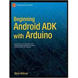 Beginning Android Adk With Arduino (technology In Action)