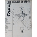Antiguo Catálogo Cane Filtro Regulador De Aire Modelo A1
