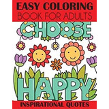 Easy Coloring Book For Adults: Inspirational Quotes Pa Lmz1