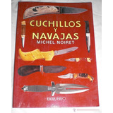Cuchillos Y Navajas - Michel Noiret Iberlibro Mini Ilustrado