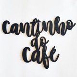 Placa Palavra Decorativa Cantinho Do Café - Mdf