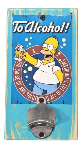 Destapador Abridor De Pared Chapa Vintage Homero To Alcohol