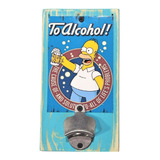 Destapador Abridor De Pared Chapa Vintage Homero To Alcohol