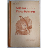 Ciencias Físico Naturales* G F Mario Edit Angel Estrada 1935