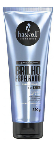 Supermáscara Brilho Espelhado 240g - Haskell Profissional