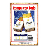 1 Cartel Metal Aluminio  Cigarros Hilton Antiguo 40x28 Cm