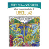 Diseño Libelulas Libro Para Colorear Arte Antiestres Relax