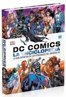 La Enciclopedia Dc Comics. La Guía Definitiva (dk) (td)