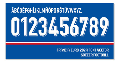 Tipografía Francia Euro 2024 / Archivo, Ttf / Otf, Ai, Eps.