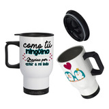 Mug Vaso Termico Viajero Para Carro Regalo Amigo Pareja 05