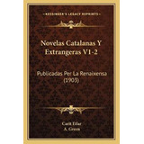 Libro Novelas Catalanas Y Extrangeras V1-2 : Publicadas P...