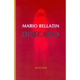 Disecado - Bellatin, Mario