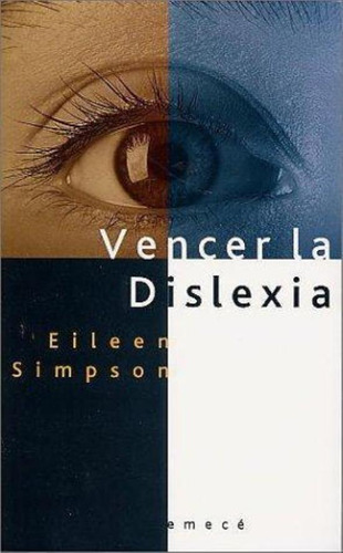 Vencer La Dislexia, De Simpson, Eileen. Editorial Emecé, Tapa Tapa Blanda En Español