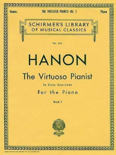 Hanon : The Virtuoso Pianist In Sixty Exercises For The Piano I, De C. L. Hanon. Editorial Hal Leonard Corporation, Tapa Blanda En Inglés