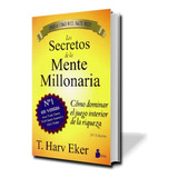 Libro Los Secretos De La Mente Millonaria T. Harv Eker 40ed.