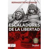 Escaladores De La Libertad.la Edad De Oro Del Himalayismo...