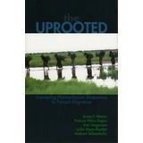 The Uprooted, De Patricia Weiss Fagen. Editorial Lexington Books, Tapa Blanda En Inglés