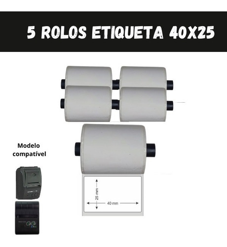 Etiqueta Adesiva 40x25 P/ Mini Impressora Ou Pos58 - 5 Rolos