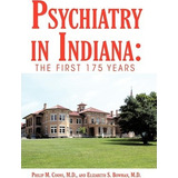 Psychiatry In Indiana - Philip M Coons M D (hardback)