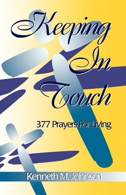 Libro Keeping In Touch: 377 Prayers For Living - Johnson,...