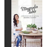 Magnolia Table - Joanna Gaines