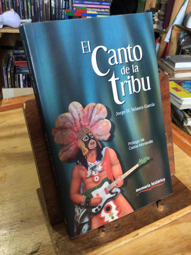 El Canto De La Tribu. Firmado Por El Autor. Primera Edición