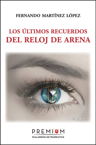 Los Últimos Recuerdos Del Reloj De Arena (libro Original)