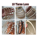 Kit 10 Tiaras Pérola Luxo Pedraria Strass Revenda Atacado