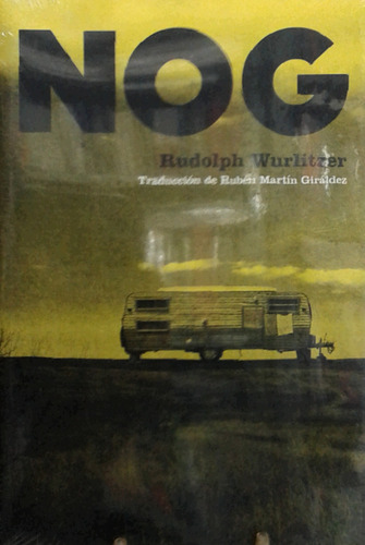 Libro Nog, Rudolph Wurlitzer, Ed. Underwood